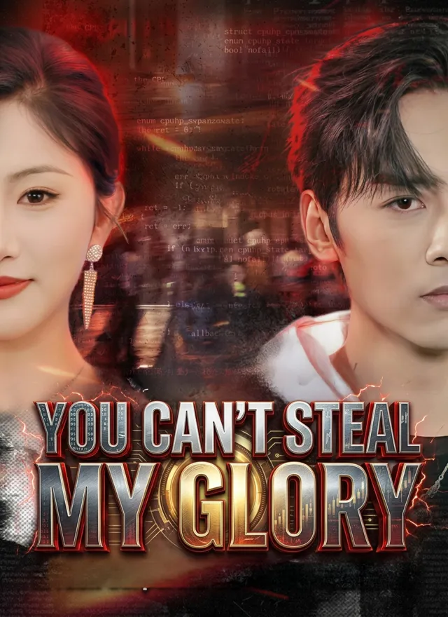 You Can't Steal My Glory poster