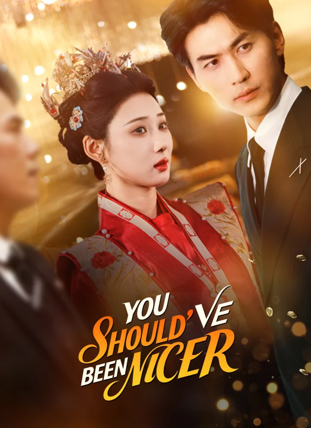 You Should've Been Nicer poster