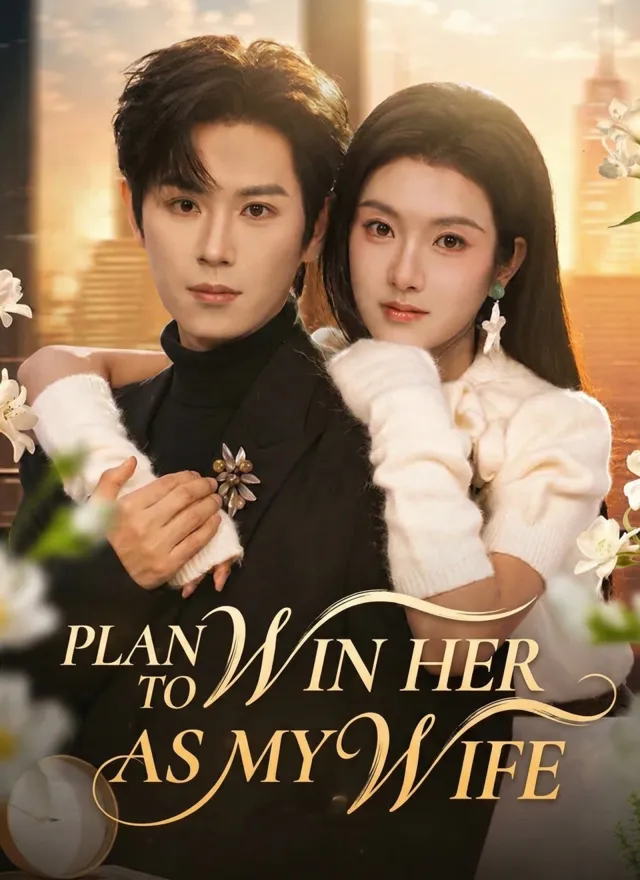Plan to Win Her As My Wife poster