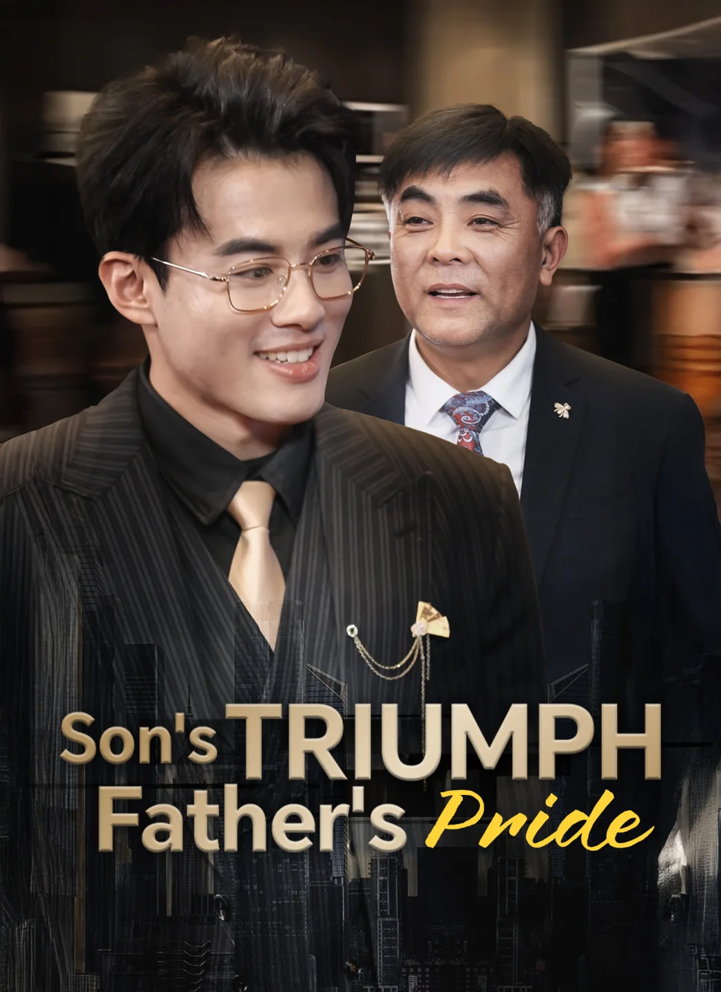 Son's Triumph, Father's Pride poster