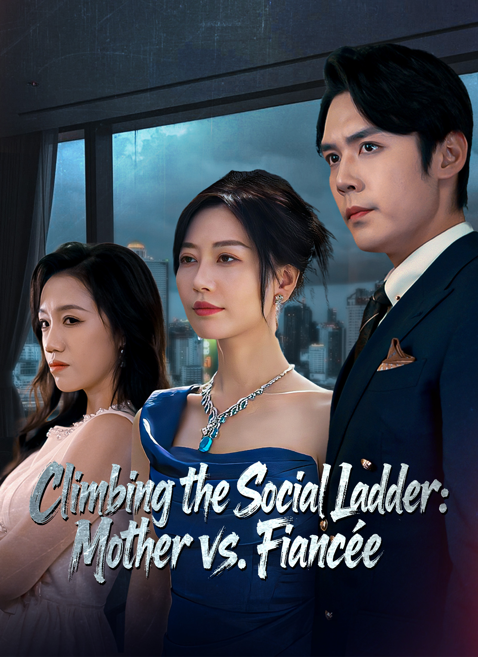 Climbing the Social Ladder: Mother vs. Fiancée poster
