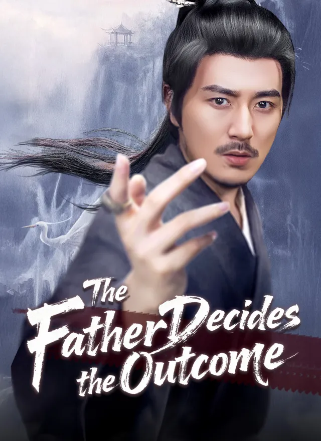The Father Decides the Outcome poster