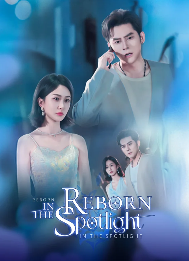 Reborn in the Spotlight poster