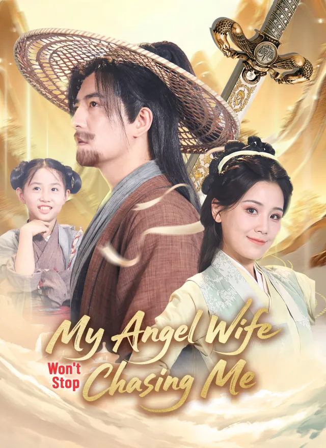 My Angel Wife Won't Stop Chasing Me poster