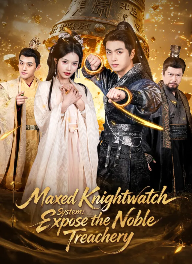 Maxed Knightwatch System: Expose the Noble Treachery poster