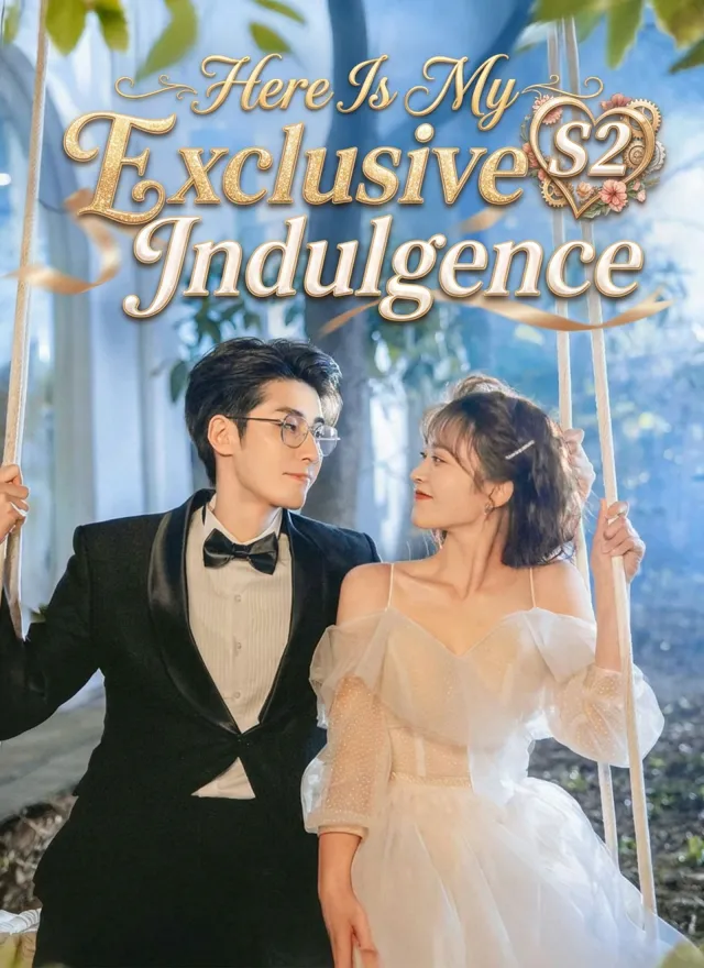 Here Is My Exclusive Indulgence S2 poster