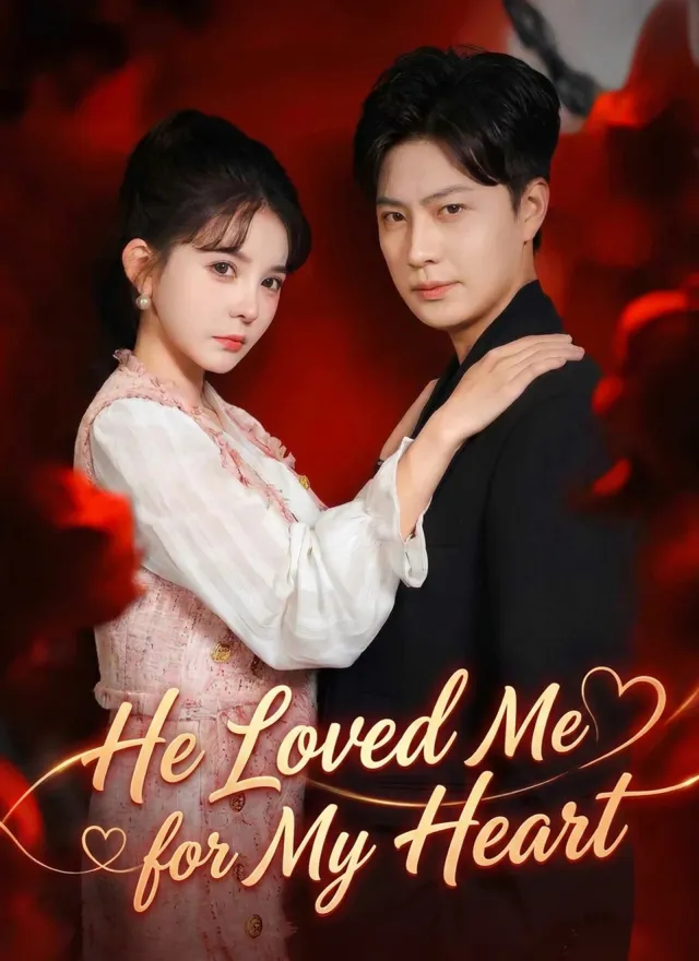 He Loved Me for My Heart poster