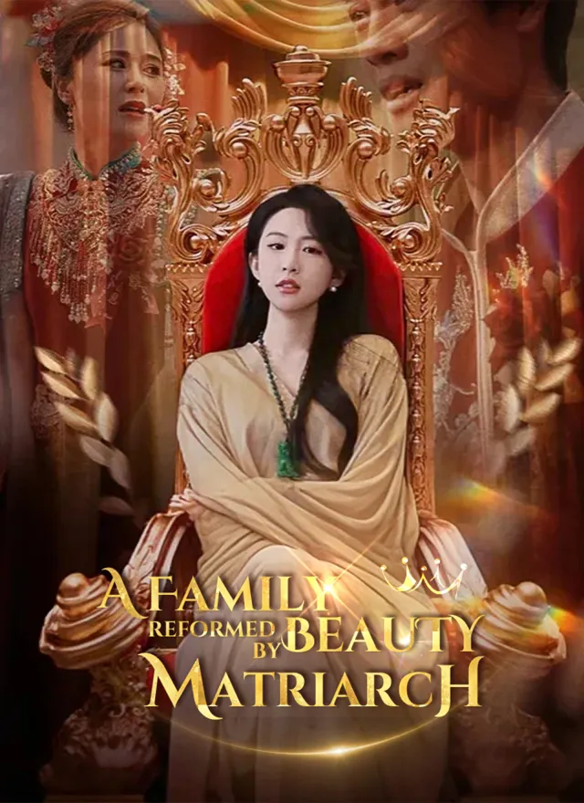 A Family Reformed by Beauty Matriarch poster