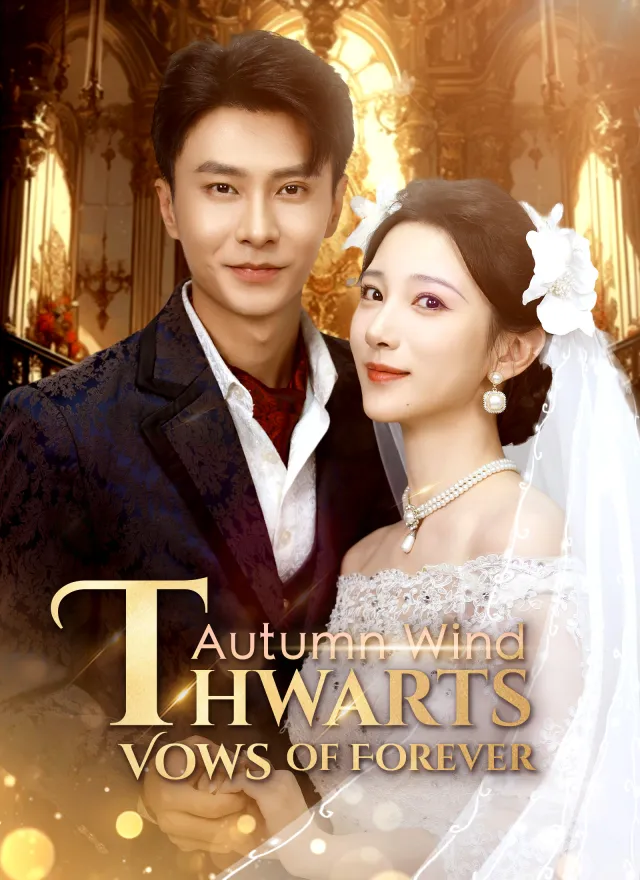 Autumn Wind Thwarts Vows of Forever poster