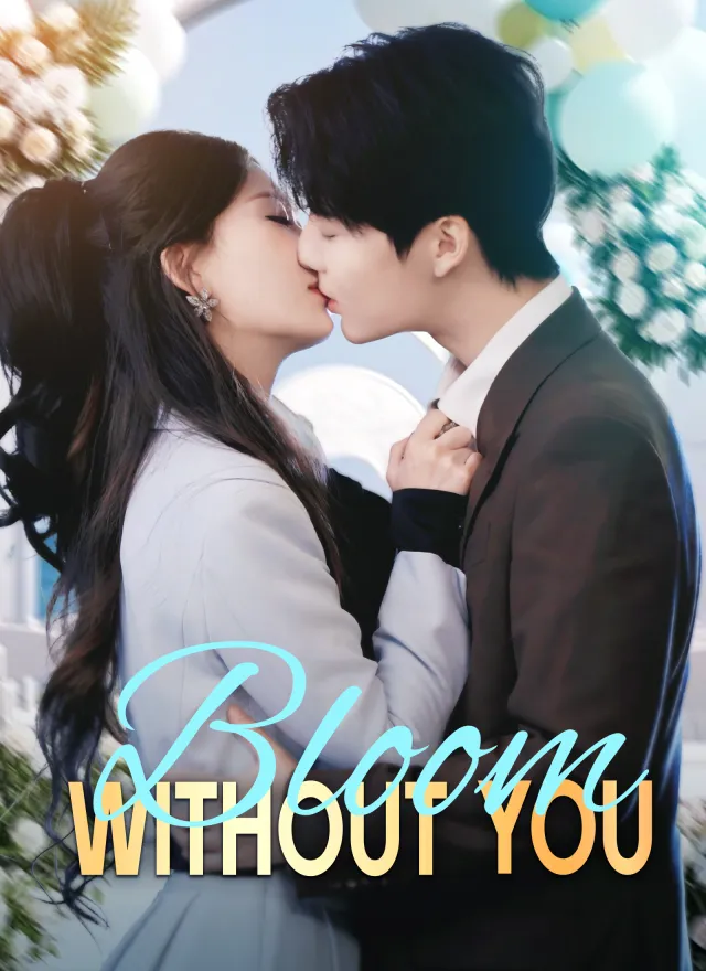 Bloom Without You poster