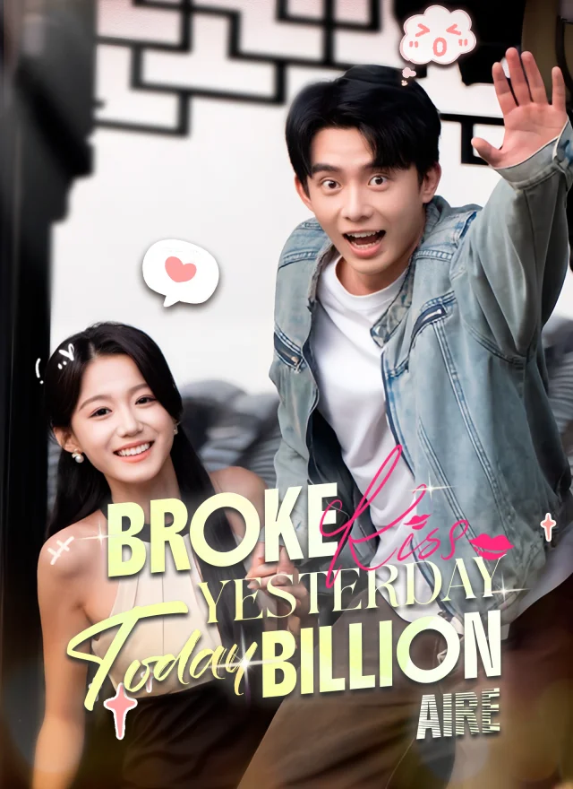 Broke Yesterday, Billionaire Today poster