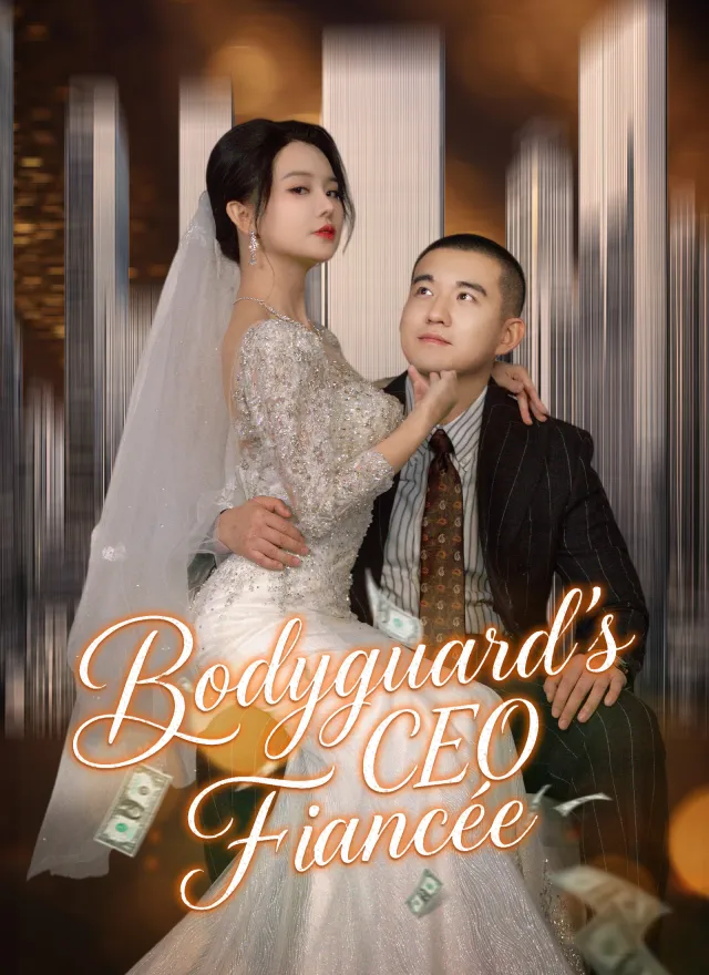 Bodyguard's CEO Fiancée poster