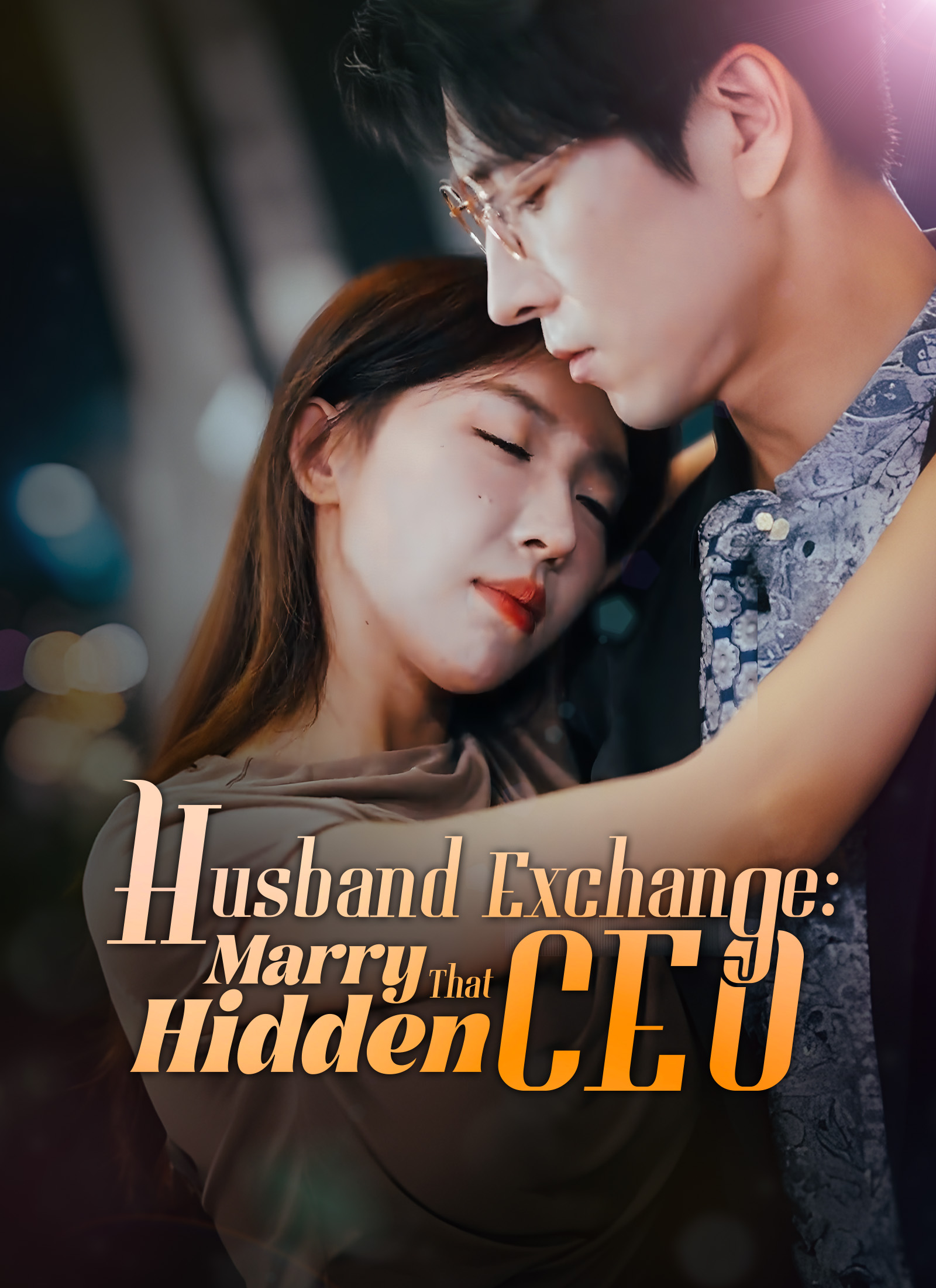 Husband Exchange: Marry That Hidden CEO poster