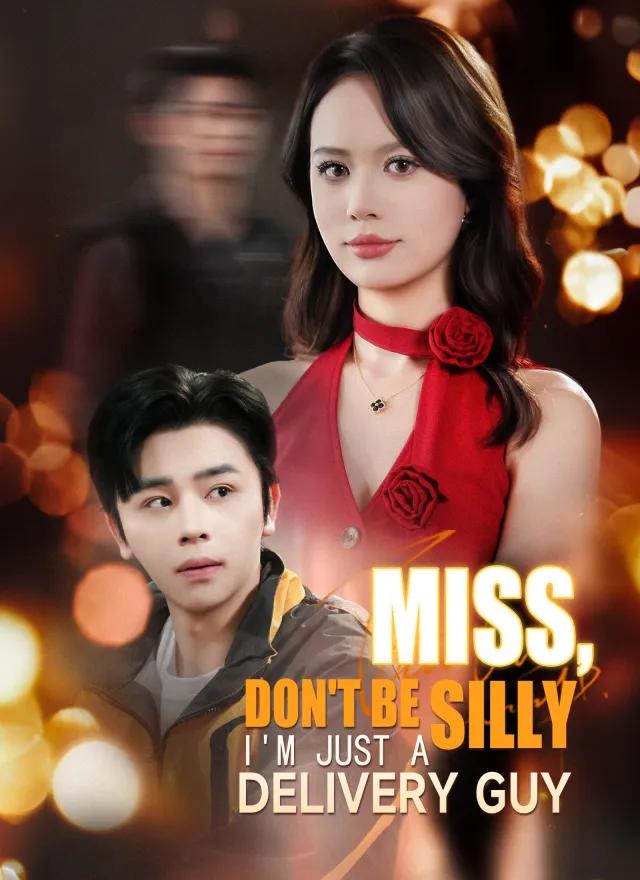 Miss, Don't Be Silly, I'm Just a Delivery Guy poster