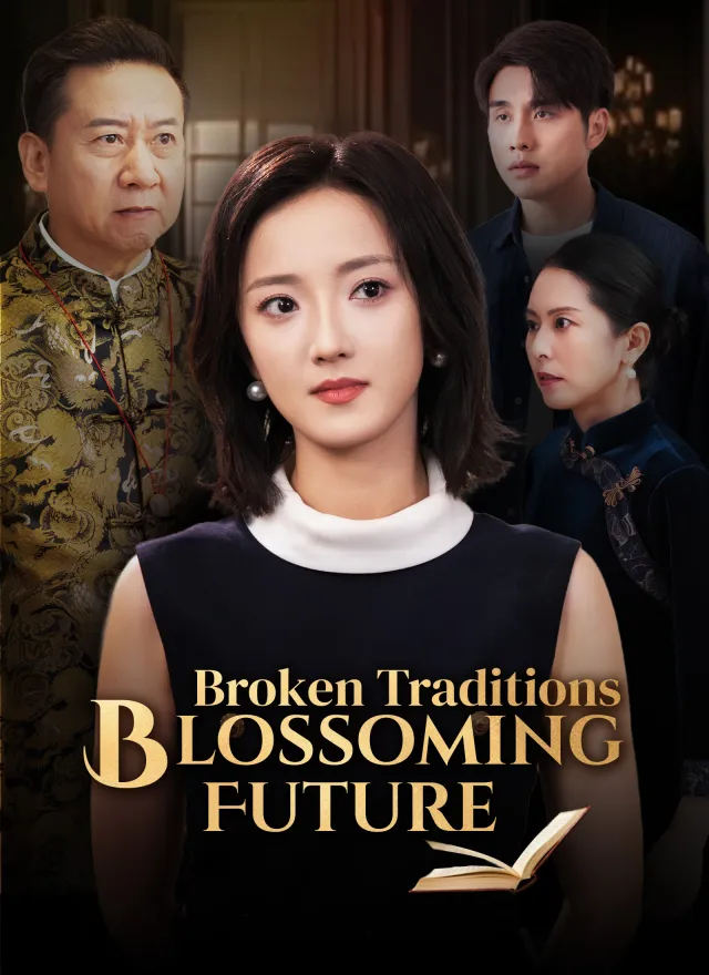 Broken Traditions, Blossoming Future poster