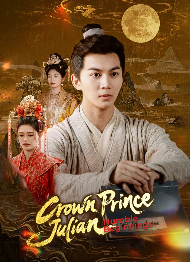 Humble Beginnings of Crown Prince Julian poster