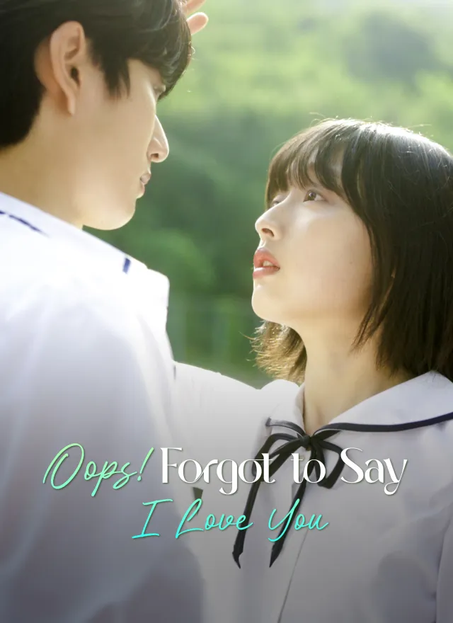 Oops! Forgot to Say I Love You poster