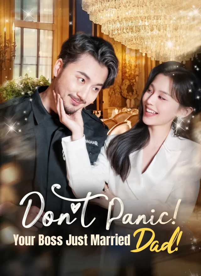 Don't Panic! Your Boss Just Married Dad! poster