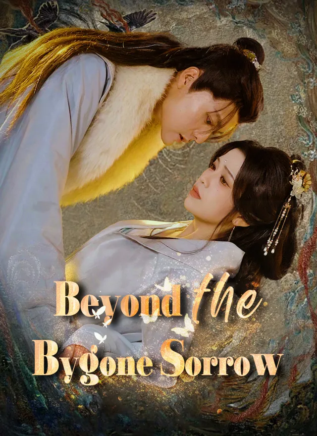 Beyond the Bygone Sorrow poster