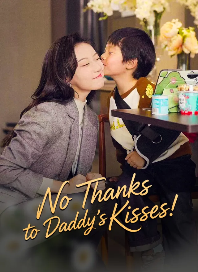 No Thanks to Daddy's Kisses! poster