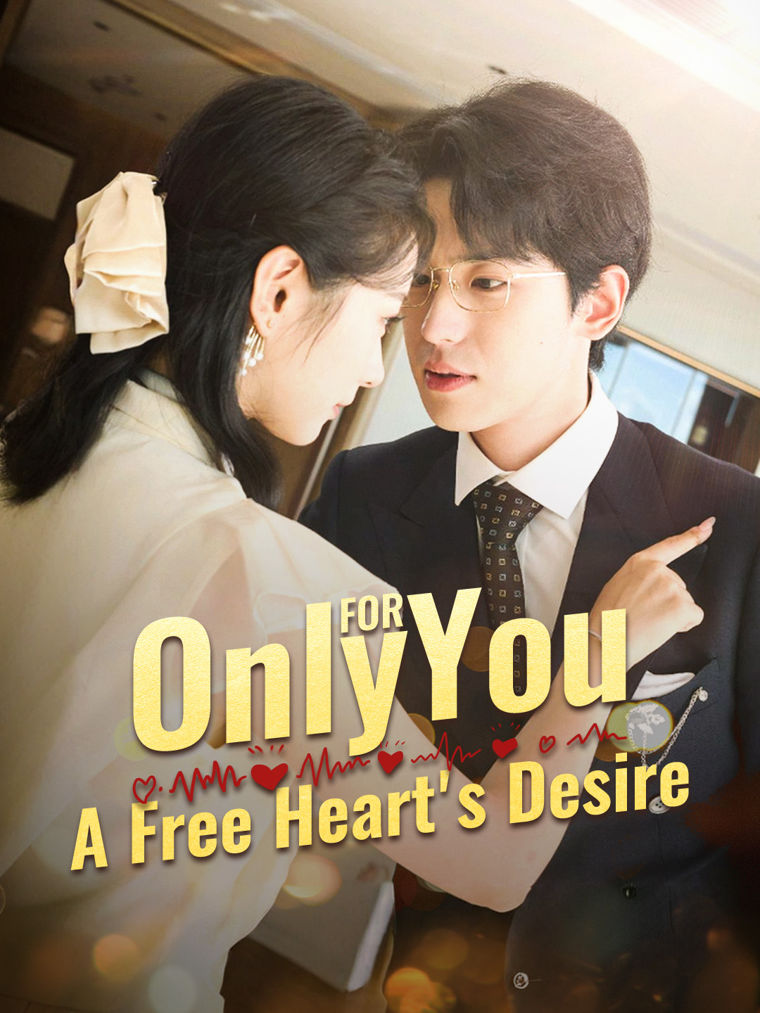 Only for You: A Free Heart's Desire poster
