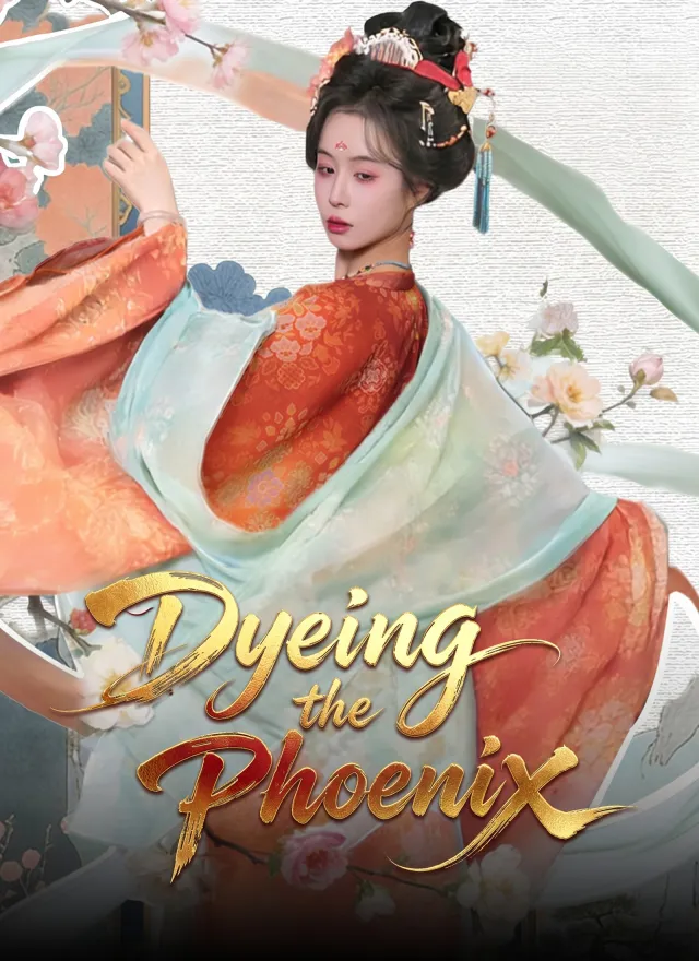 Dyeing the Phoenix poster