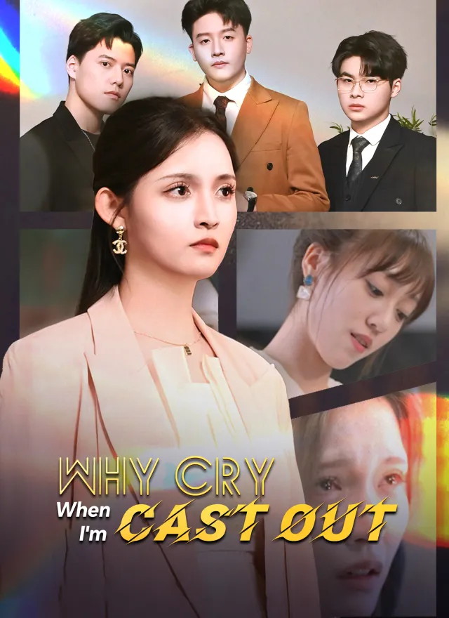 Why Cry When I'm Cast Out poster
