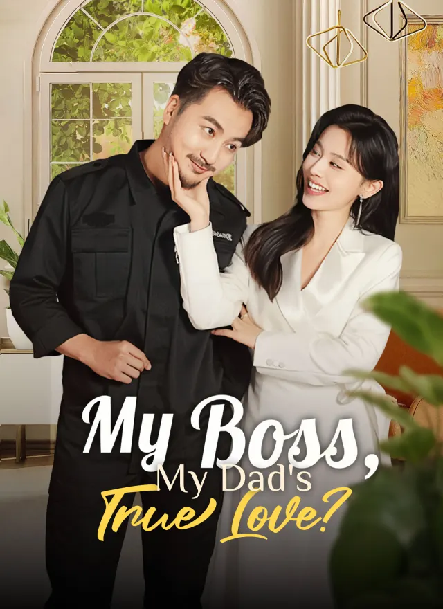 My Boss, My Dad's True Love? poster