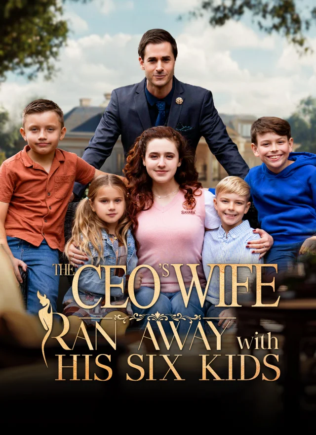 The CEO's Wife Ran Away with His Six Kids poster