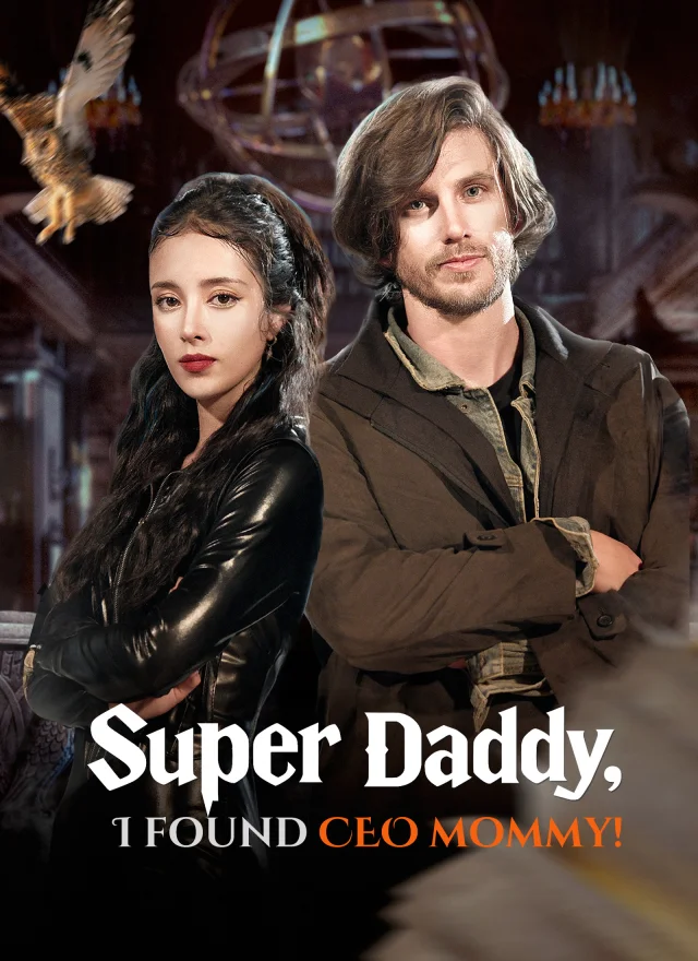 Super Daddy, I Found CEO Mommy! poster