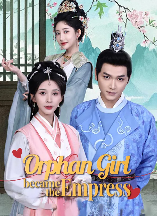 Orphan Girl Became the Empress poster