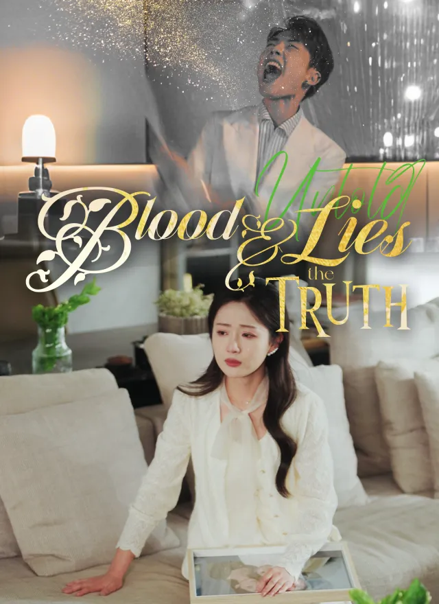 Blood & Lies: The Truth Untold poster