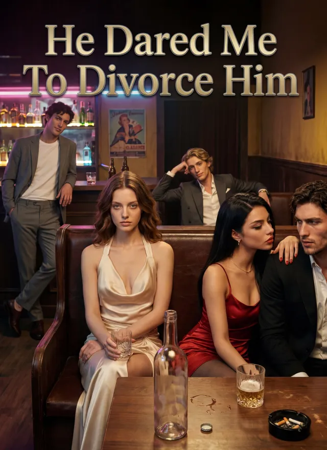 He Dared Me To Divorce Him cover