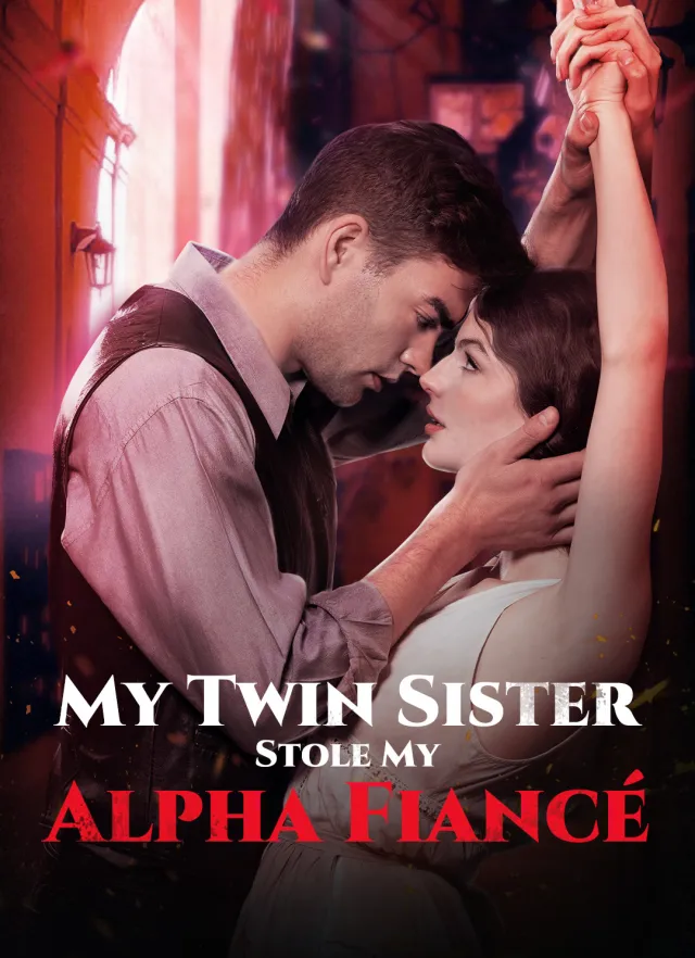 My Twin Sister Stole My Alpha Fiancé cover