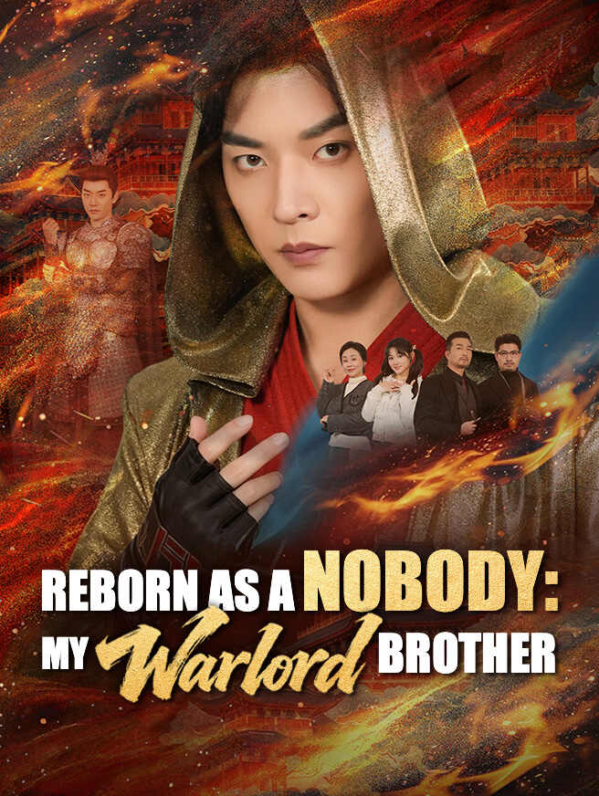 Reborn as a Nobody: My Warlord Brother poster