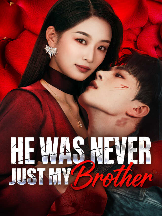 He Was Never Just My Brother poster