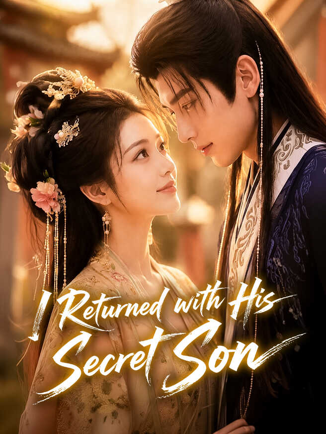 I Returned with His Secret Son poster