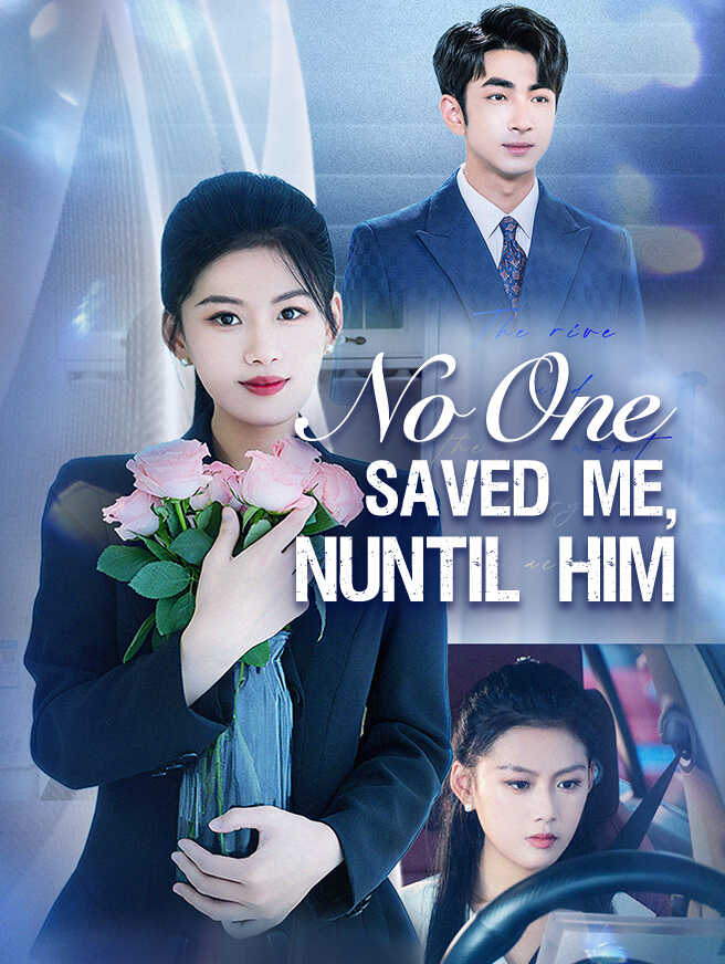 No One Saved Me, Until Him poster