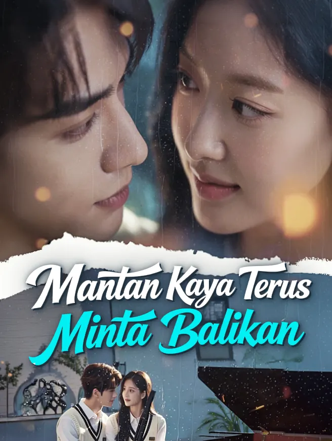 Mantan Kaya Terus Minta Balikan poster