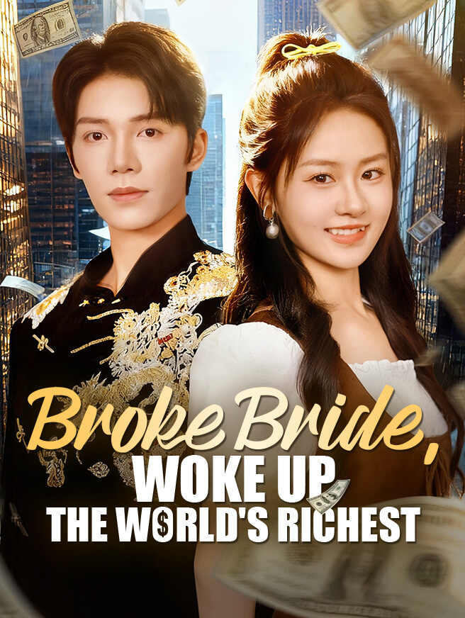 Broke Bride, Woke Up the World's Richest poster