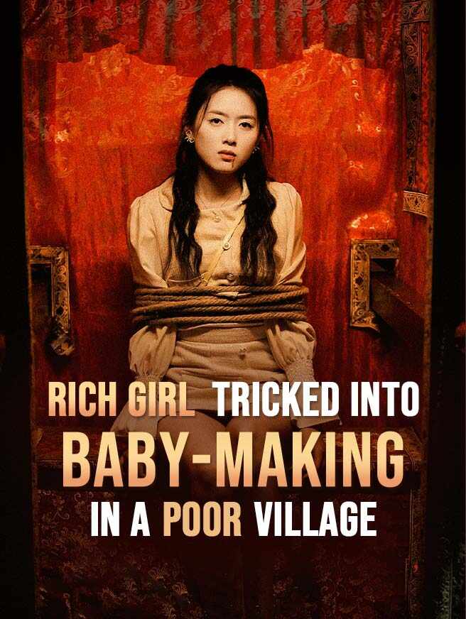 Rich Girl Tricked into Baby-Making in a Poor Village poster