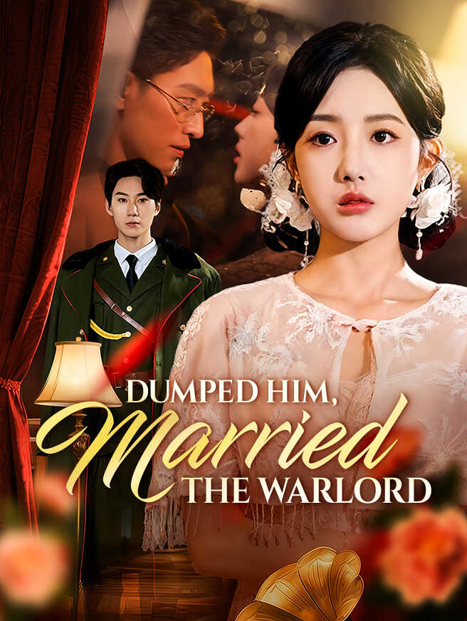 Dumped Him, Married the Warlord cover