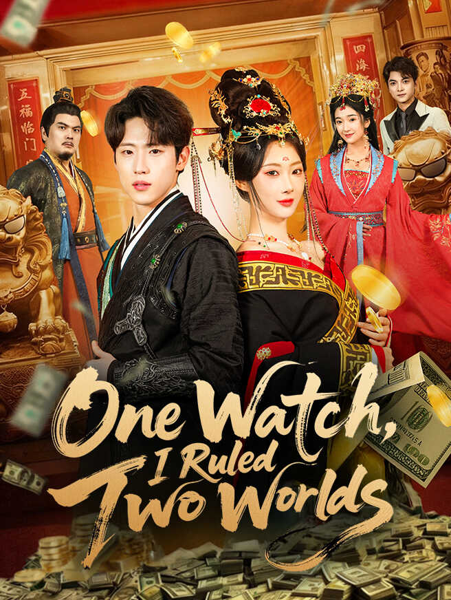 One Watch, I Ruled Two Worlds poster