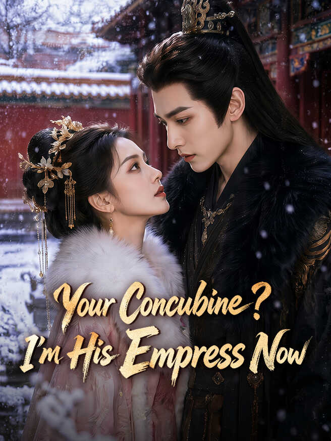 Your Concubine? I'm His Empress Now cover