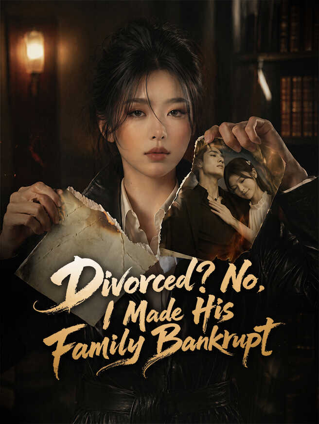 Divorced? No, I Made His Family Bankrupt poster