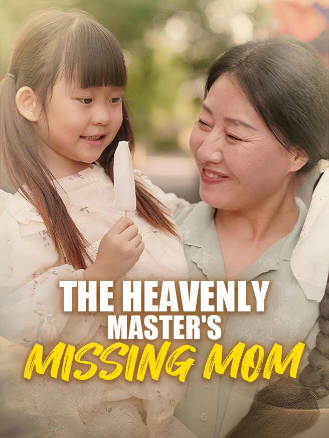 The Heavenly Master's Missing Mom poster