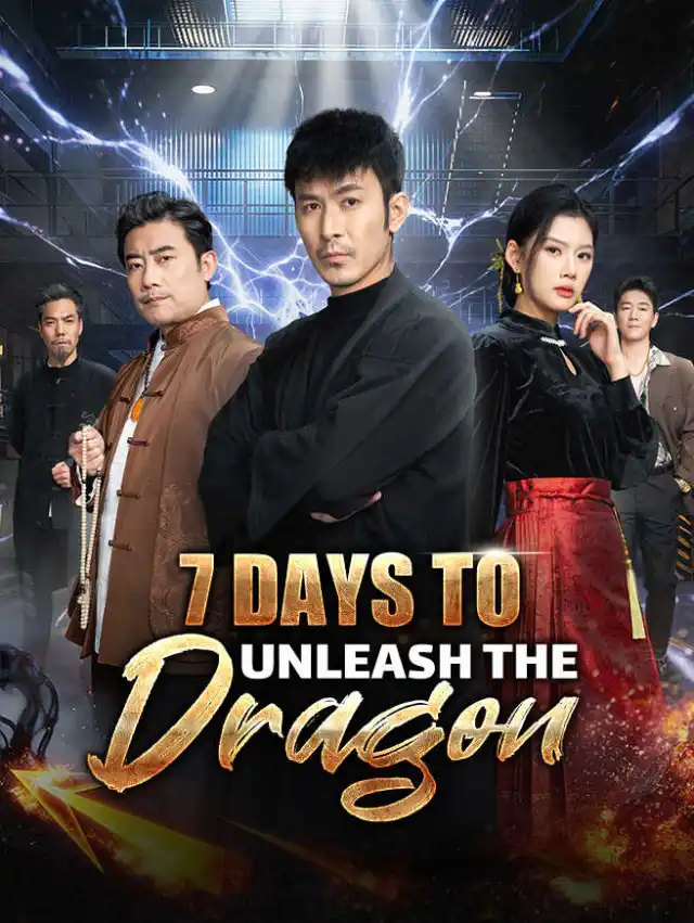 7 Days to Unleash the Dragon poster