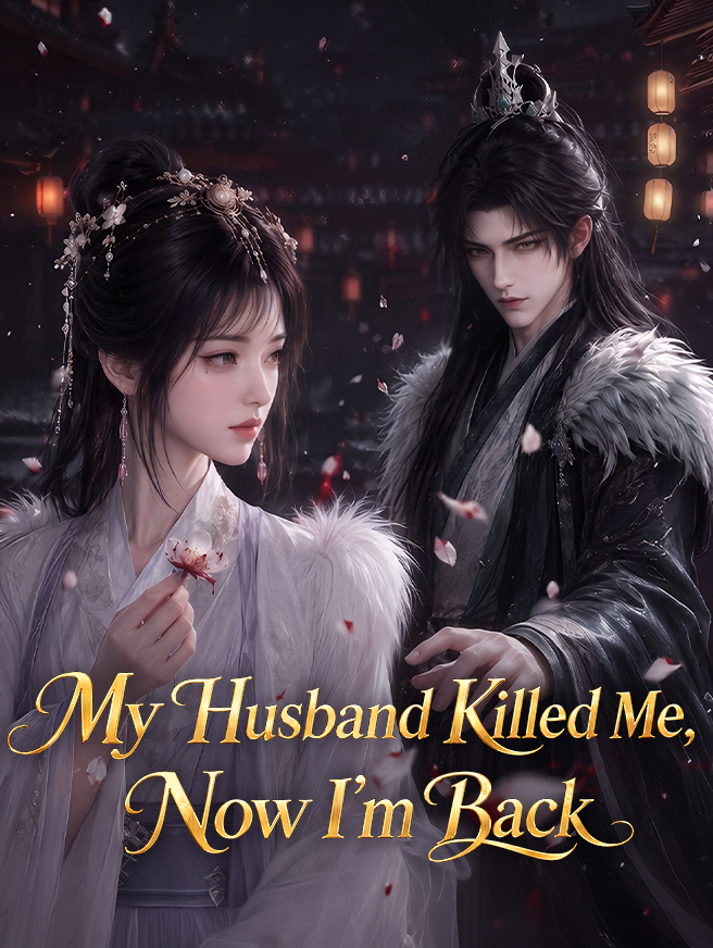 My Husband Killed Me, Now I'm Back poster