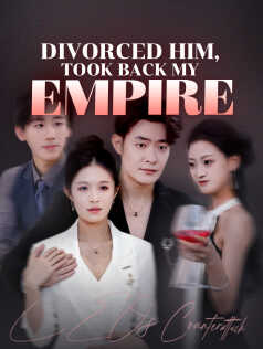 Divorced Him, Took Back My Empire poster