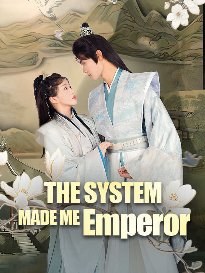 The System Made Me Emperor poster